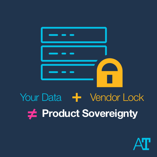 Locked data (Your Data) plus Vendor Lock equals loss of Product Sovereignty, illustrated with stacked cyan server icons, yellow padlock, and pink not-equal symbol